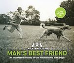 Télécharger le livre :  Man's Best Friend '“the ultimate homage to our canine companions”