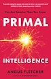 Télécharger le livre :  Primal Intelligence