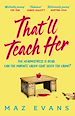 Télécharger le livre :  That'll Teach Her