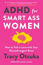 Télécharger le livre :  ADHD For Smart Ass Women