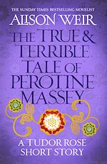 Télécharger le livre :  The True and Terrible Tale of Perotine Massey
