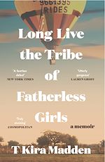 Télécharger le livre :  Long Live the Tribe of Fatherless Girls