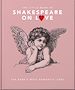 Télécharger le livre :  The Little Book of Shakespeare on Love