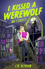 Télécharger le livre :  I Kissed a Werewolf and I Liked It