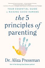 Télécharger le livre :  The 5 Principles of Parenting