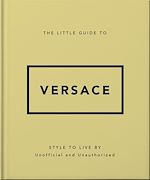 Télécharger le livre :  The Little Guide to Versace