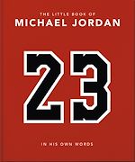 Télécharger le livre :  The Little Book of Michael Jordan
