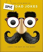 Télécharger le livre :  The Little book of Epic Dad Jokes