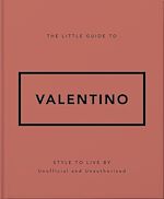 Télécharger le livre :  The Little Guide to Valentino