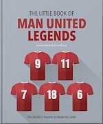 Télécharger le livre :  The Little Book of Man United Legends