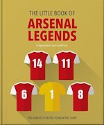 Télécharger le livre :  The Little Book of Arsenal Legends