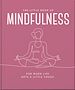 Télécharger le livre :  The Little Book of Mindfulness