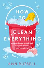 Télécharger le livre :  How to Clean Everything