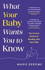 Télécharger le livre :  What Your Baby Wants You to Know