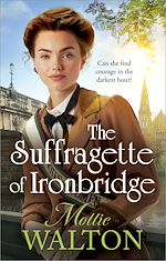Télécharger le livre :  The Suffragette of Ironbridge