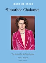 Télécharger le livre :  Icons of Style: Timothée Chalamet