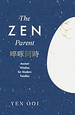 Télécharger le livre :  The Zen Parent
