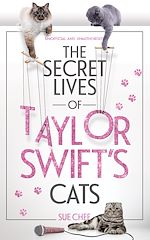 Télécharger le livre :  The Secret Lives of Taylor Swift's Cats