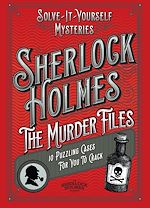 Télécharger le livre :  Sherlock Holmes: The Murder Files - 10 Puzzling Cases For You To Crack