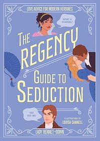 Download this ebook The Regency Guide to Seduction