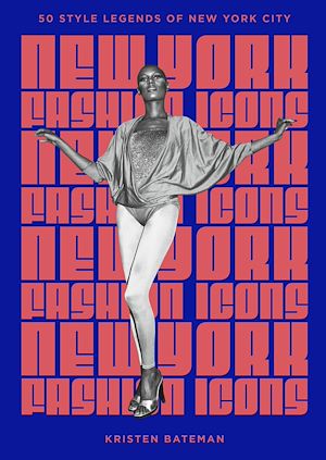 Téléchargez le livre :  New York Fashion Icons