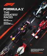 Télécharger le livre :  Formula 1: The Greatest Races