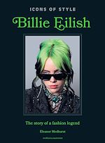 Télécharger le livre :  Icons of Style: Billie Eilish