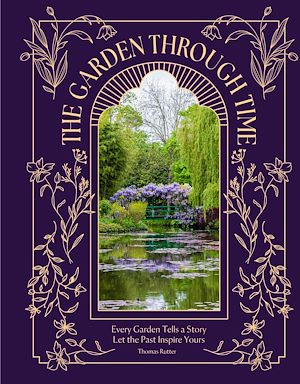 Download the eBook: The Garden Through Time
