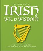 Télécharger le livre :  The Little Book of Irish Wit & Wisdom