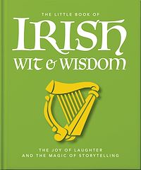 Télécharger le livre : The Little Book of Irish Wit & Wisdom