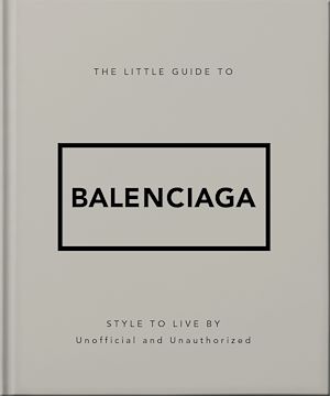 Download the eBook: The Little Guide to Balenciaga