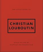 Télécharger le livre :  The Little Guide to Christian Louboutin