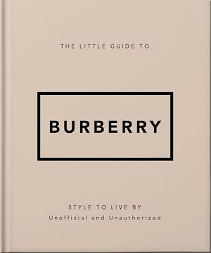 Téléchargez le livre :  The Little Guide to Burberry