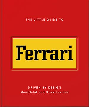Téléchargez le livre :  The Little Guide to Ferrari