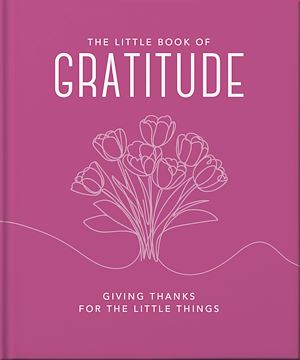 Téléchargez le livre :  The Little Book of Gratitude