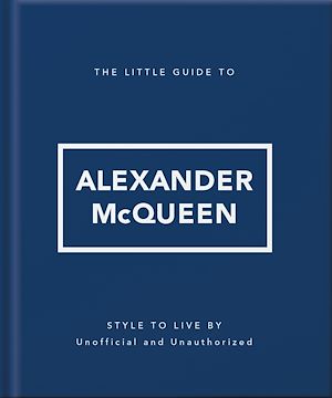 Téléchargez le livre :  The Little Guide to Alexander McQueen