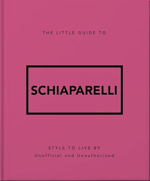 Téléchargez le livre :  The Little Guide to Schiaparelli