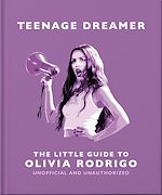 Download this eBook Teenage Dreamer: The Little Guide to Olivia Rodrigo