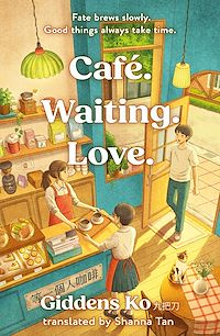 Download this ebook Café. Waiting. Love.