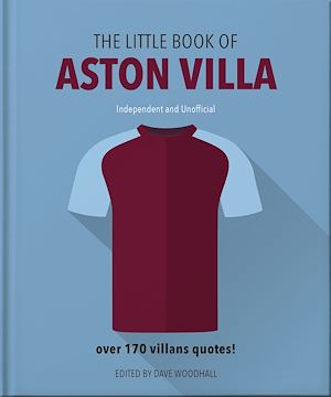 Téléchargez le livre :  The Little Book of Aston Villa