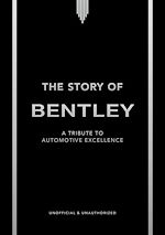 Télécharger le livre :  The Story of Bentley