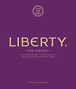 Télécharger le livre :  Liberty: The History – Luxury Edition