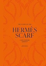 Download this eBook The Story of the Hermès Scarf