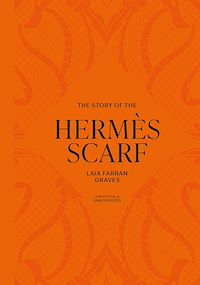 Télécharger le livre : The Story of the Hermès Scarf