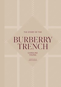 Télécharger le livre : The Story of the Burberry Trench