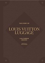 Download this eBook The Story of Louis Vuitton Luggage