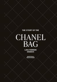 Télécharger le livre : The Story of the Chanel Bag