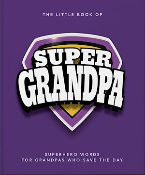 Téléchargez le livre :  The Little Book of SuperGrandpa