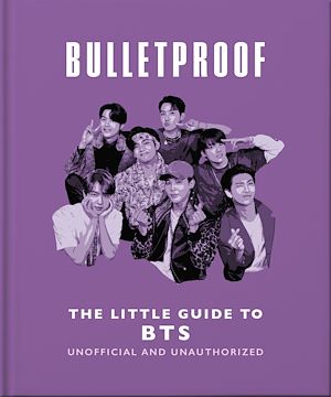Téléchargez le livre :  Bulletproof: The Little Guide to BTS