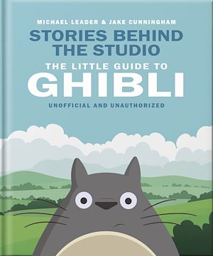 Download the eBook: Stories Behind the Studio: The Little Guide to Ghibli
